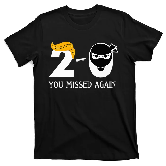 Funny Trump Golf Course Gunshots 20 You Missed Again T-Shirt