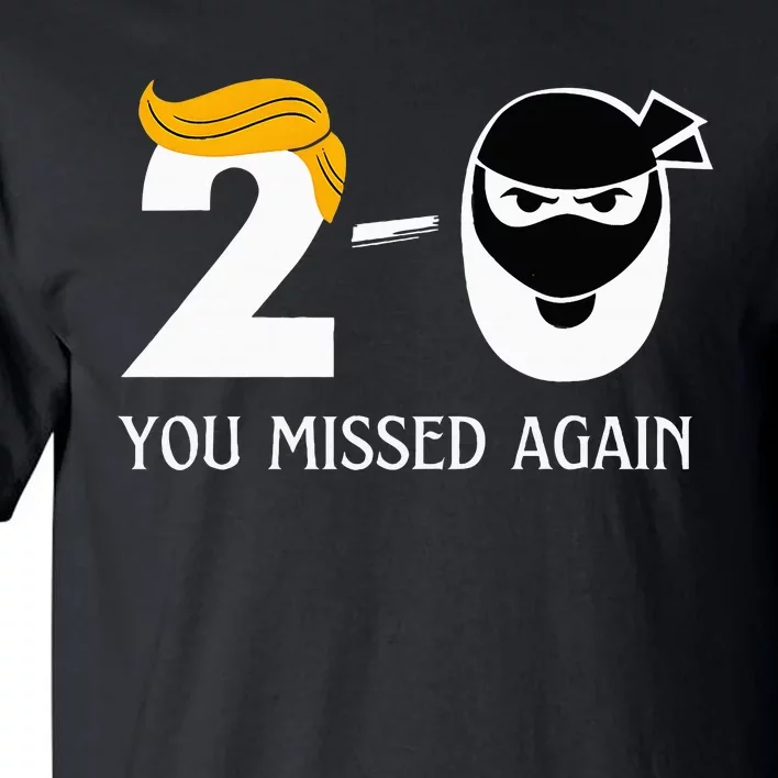 Funny Trump Golf Course Gunshots 20 You Missed Again Tall T-Shirt