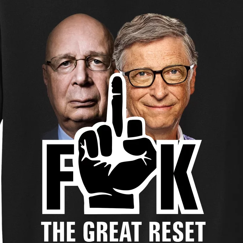 F*ck The Great Reset Tall Sweatshirt