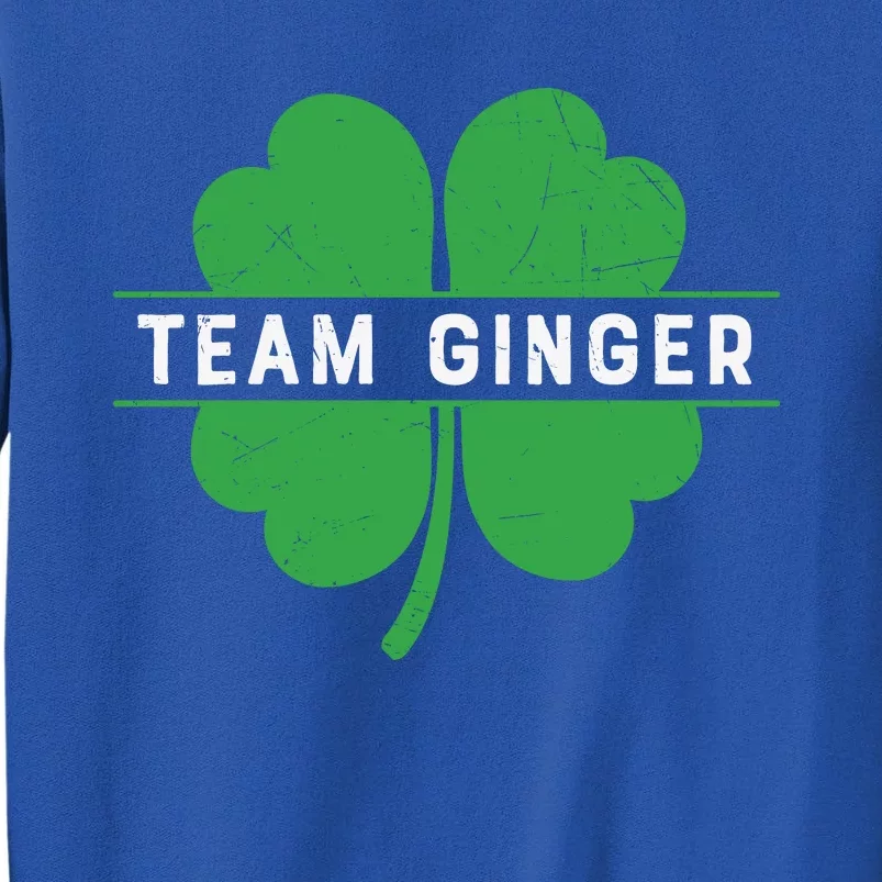 Funny Team Ginger Patricks Day Tall Sweatshirt