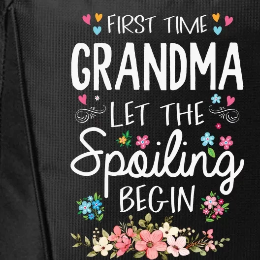 First Time Grandma Let The Spoiling Begin Grandmother City Backpack