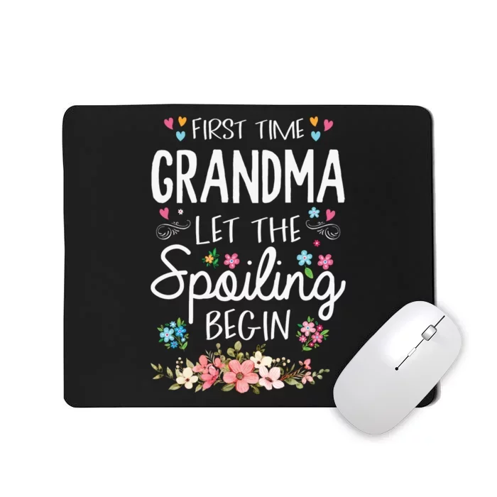 First Time Grandma Let The Spoiling Begin Grandmother Mousepad