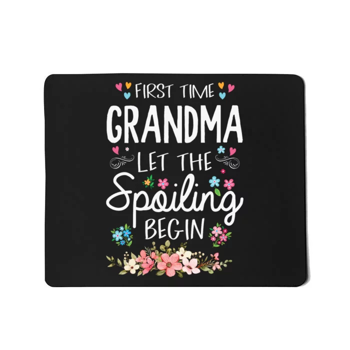 First Time Grandma Let The Spoiling Begin Grandmother Mousepad