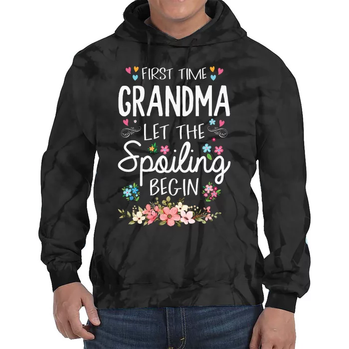 First Time Grandma Let The Spoiling Begin Grandmother Tie Dye Hoodie