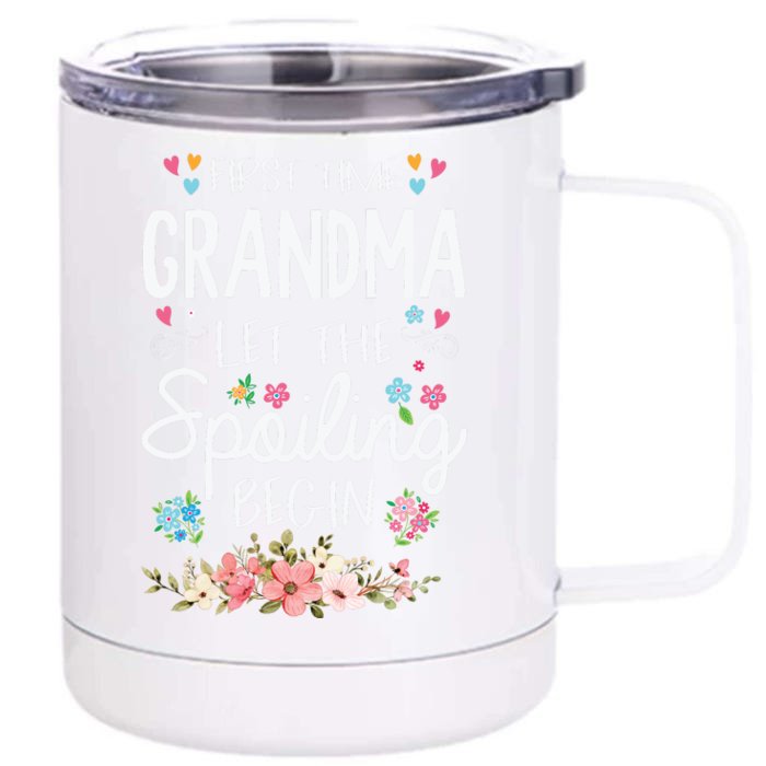 First Time Grandma Let The Spoiling Begin Grandmother Front & Back 12oz Stainless Steel Tumbler Cup