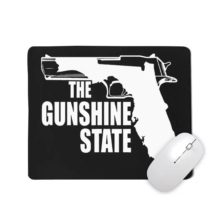 Florida The Gunshine State Mousepad