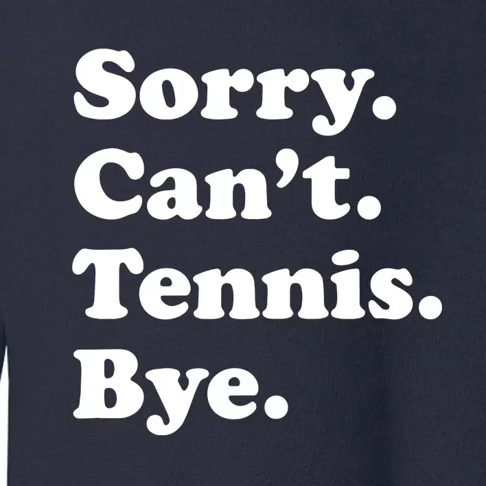 Funny Tennis Gift Toddler Sweatshirt