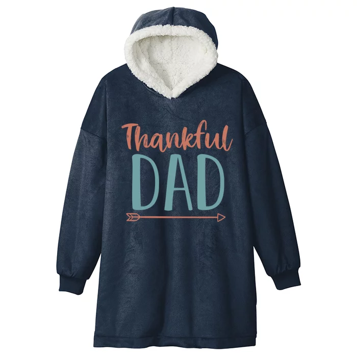 Funy Thankful Grateful Blessed Dad Cute Gift Funny Thansgiving Gift Hooded Wearable Blanket