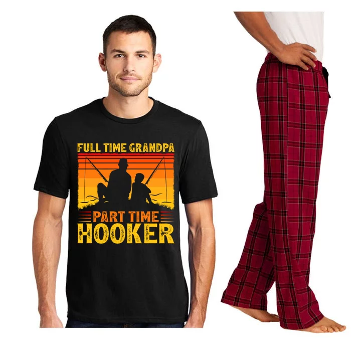 Full Time Grandpa Part Time Hooker Fishing Father's Day Gift Pajama Set