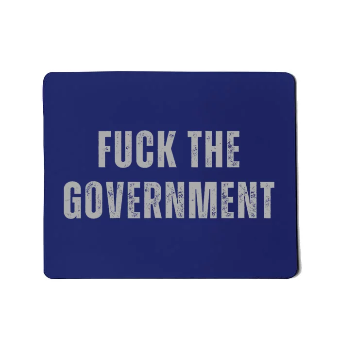 Fuck The Government Mousepad