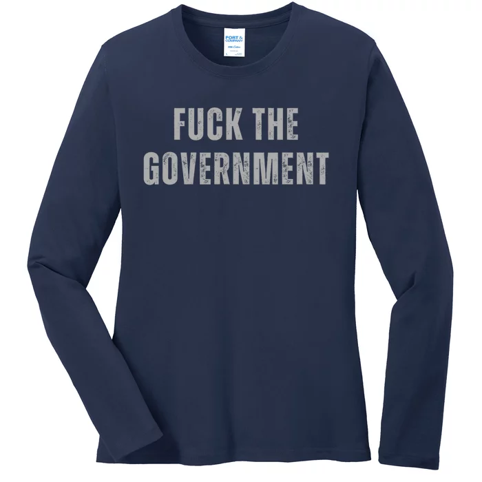 Fuck The Government Ladies Long Sleeve Shirt