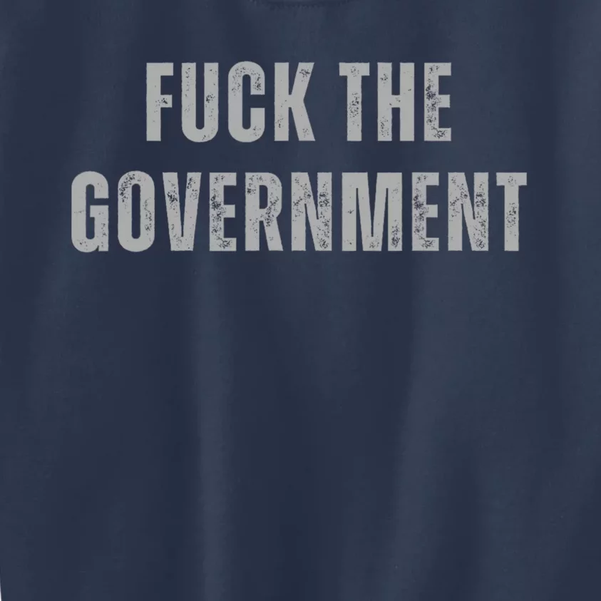 Fuck The Government Kids Sweatshirt