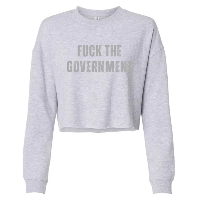 Fuck The Government Cropped Pullover Crew