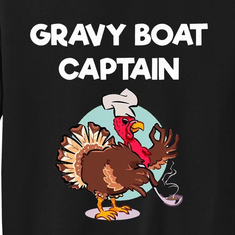 Funny Thanksgiving Gravy Boat Captain Gift Tall Sweatshirt