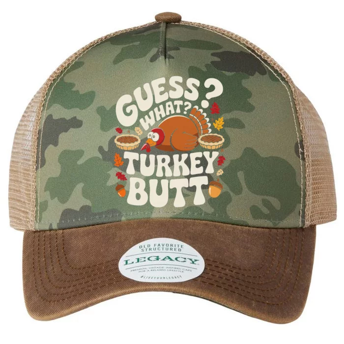 Funny Thanksgiving Guess What Turkey Butt Legacy Tie Dye Trucker Hat