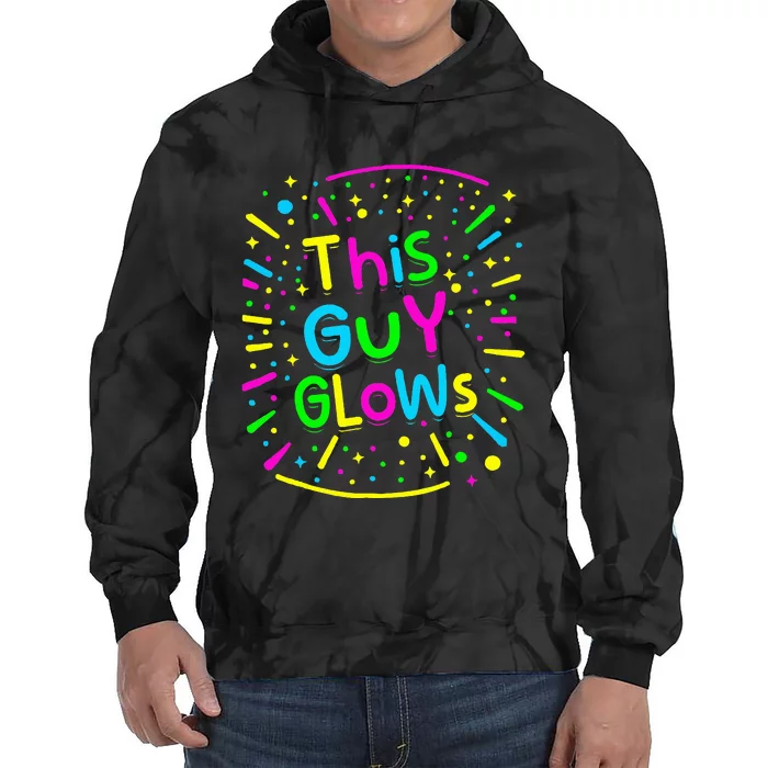 Funny This Guy Glows Tie Dye Hoodie