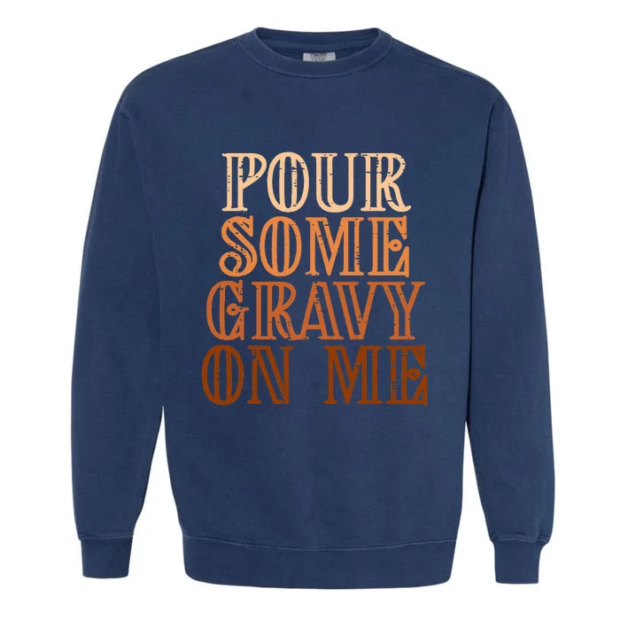 Funny Thanksgiving Gravy Pouring Festive Apron Garment-Dyed Sweatshirt