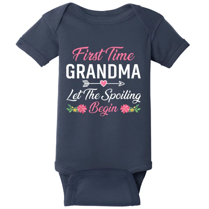 First Time Grandma Let The Spoiling Begin Birthday Grandma Baby Bodysuit