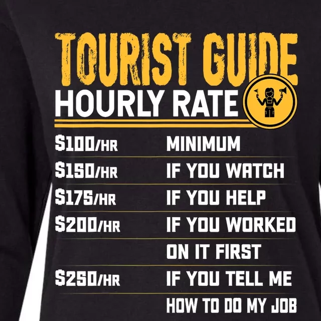 Funny Tourist Guide Hourly Rate - Tour Travel Advisors Womens Cotton Relaxed Long Sleeve T-Shirt