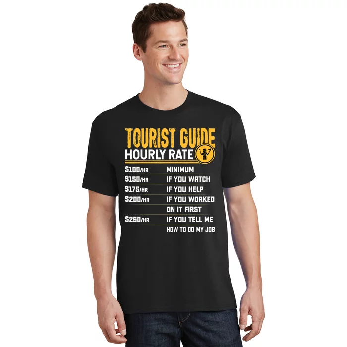 Funny Tourist Guide Hourly Rate - Tour Travel Advisors T-Shirt