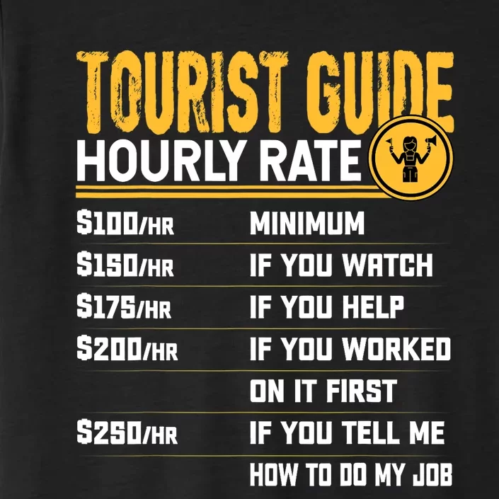 Funny Tourist Guide Hourly Rate - Tour Travel Advisors ChromaSoft Performance T-Shirt