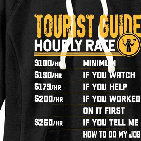 Funny Tourist Guide Hourly Rate - Tour Travel Advisors Women's Fleece Hoodie