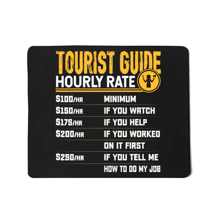 Funny Tourist Guide Hourly Rate - Tour Travel Advisors Mousepad