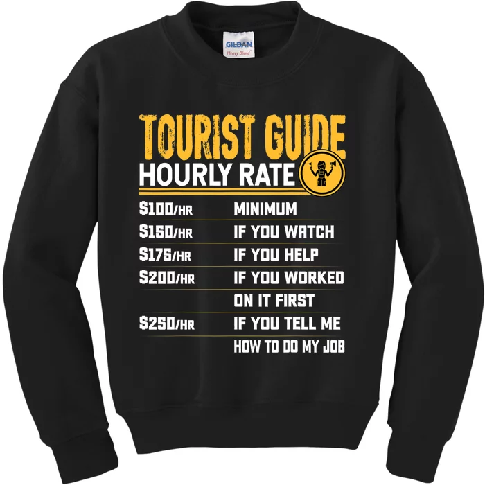 Funny Tourist Guide Hourly Rate - Tour Travel Advisors Kids Sweatshirt