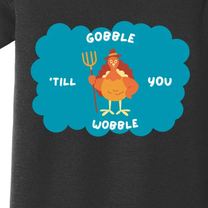 Funny Thanksgiving Gobble Till You Wobble Turkey Gift For Thanksgiving Thanksgiv Baby Bodysuit