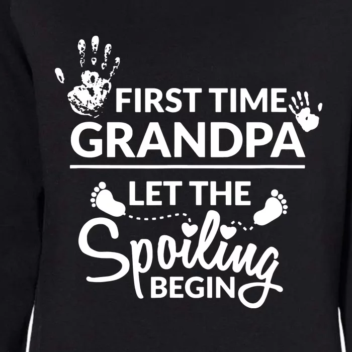 First Time Grandpa Let The Spoiling Begin Womens California Wash Sweatshirt