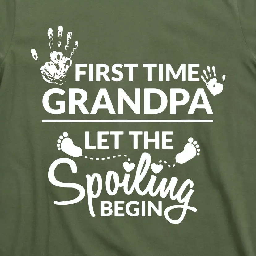 First Time Grandpa Let The Spoiling Begin T-Shirt