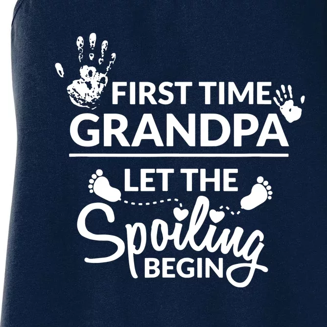 First Time Grandpa Let The Spoiling Begin Women's Racerback Tank