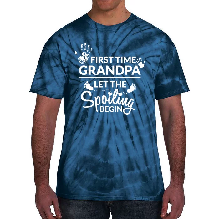 First Time Grandpa Let The Spoiling Begin Tie-Dye T-Shirt