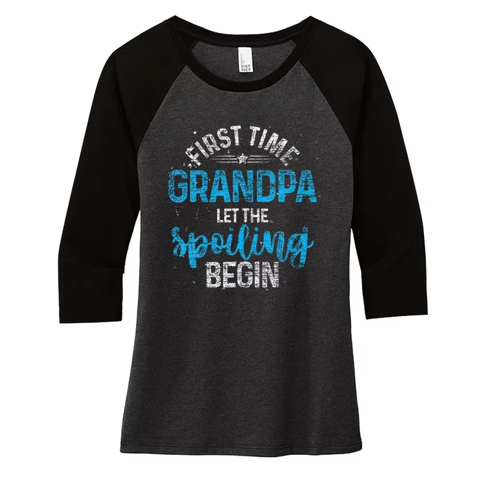 First Time Grandpa Let The Spoiling Women's Tri-Blend 3/4-Sleeve Raglan Shirt