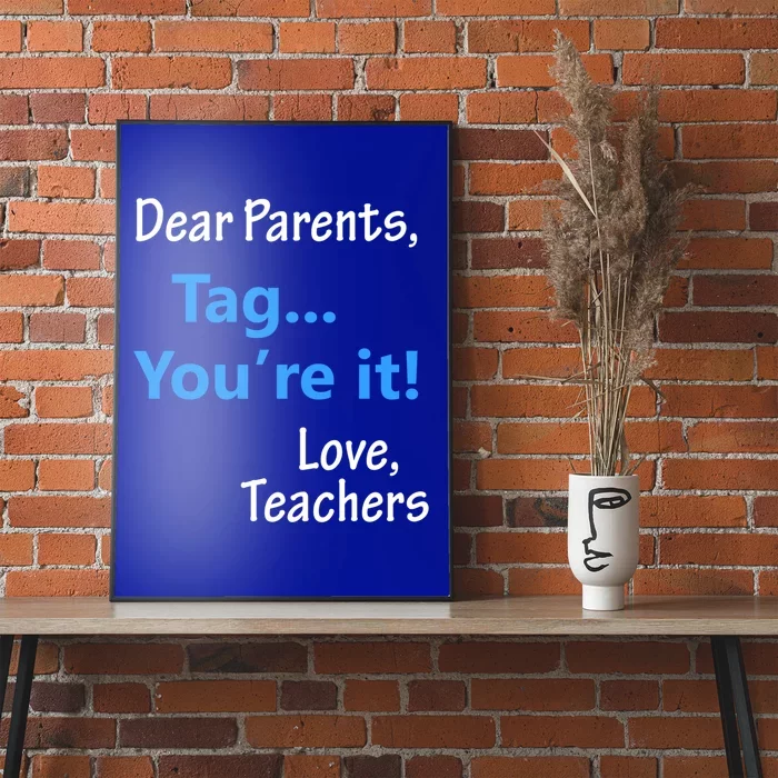 Funny Teacher Holiday Gift Dear Parent's Tag You're It Gift Poster