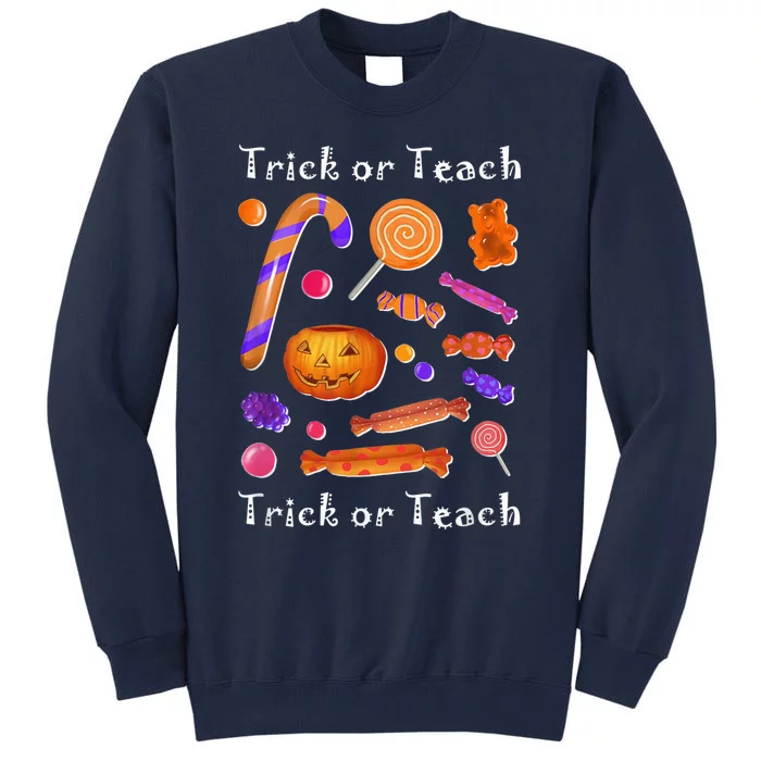 Funny Teacher Halloween Trick or Teach Tall Sweatshirt