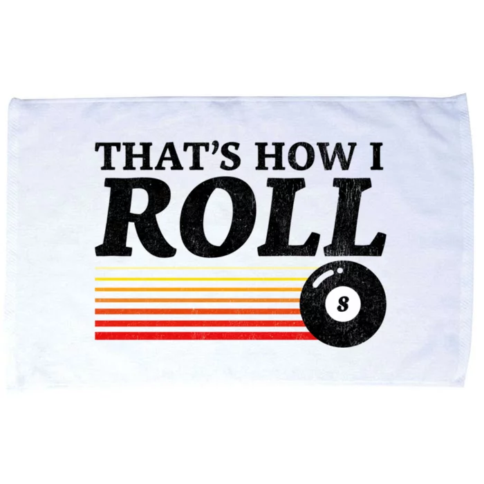 Funny Thats How I Roll Retro Pool Billiards 8 Ball Gift Microfiber Hand Towel