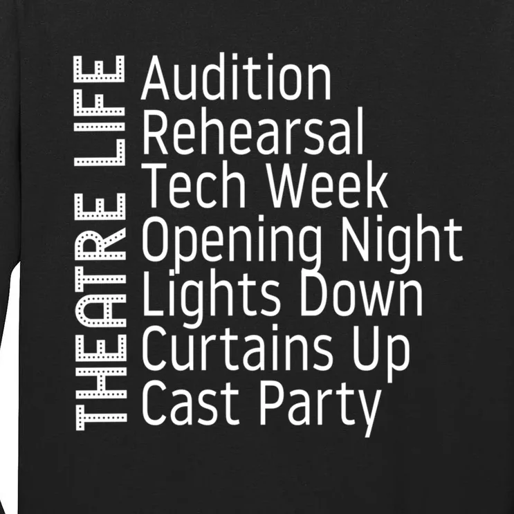 Funny Theatre Hoodie Broadway Gift Actor Musical Lover Thespian Git Tall Long Sleeve T-Shirt