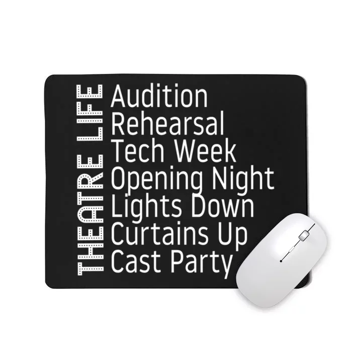 Funny Theatre Hoodie Broadway Gift Actor Musical Lover Thespian Git Mousepad