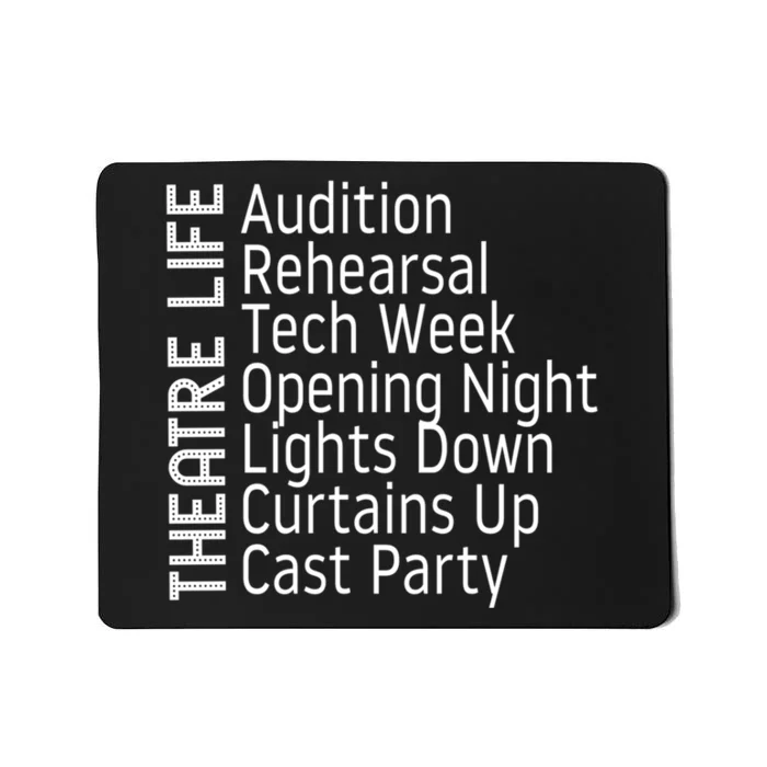 Funny Theatre Hoodie Broadway Gift Actor Musical Lover Thespian Git Mousepad