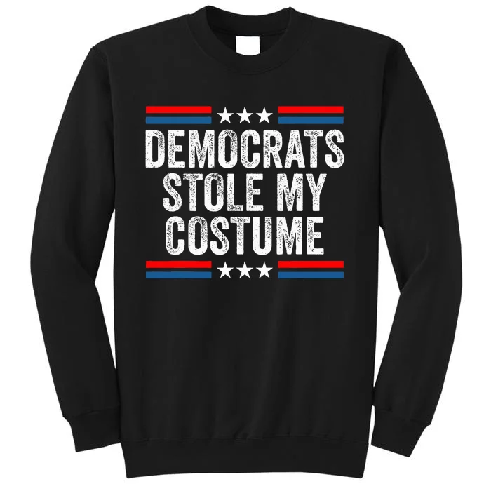 Funny Trump Halloween Costume Democrats Stole My Costume Tall Sweatshirt