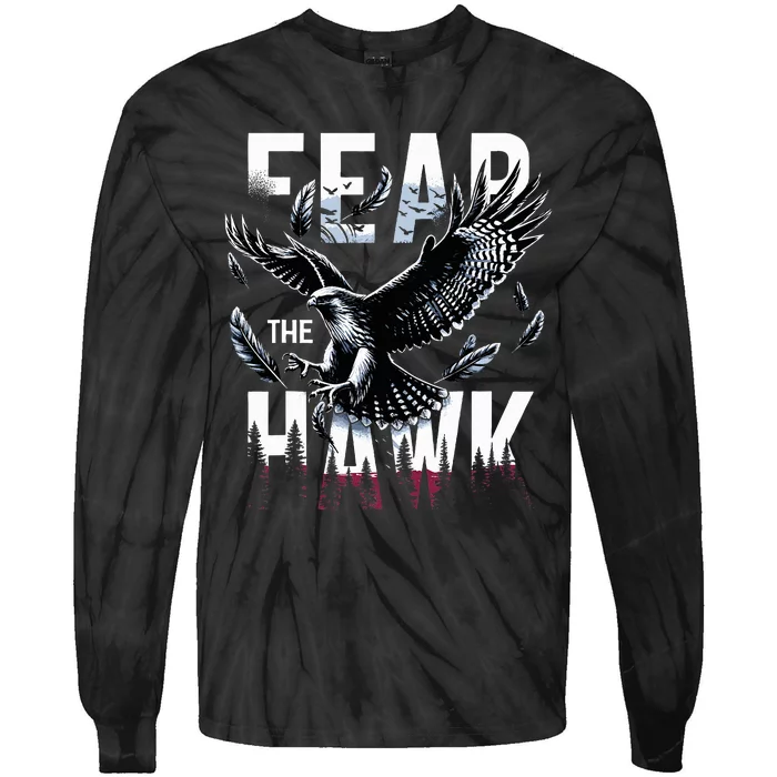 Fear The Hawk Hawks Hawks Tie-Dye Long Sleeve Shirt