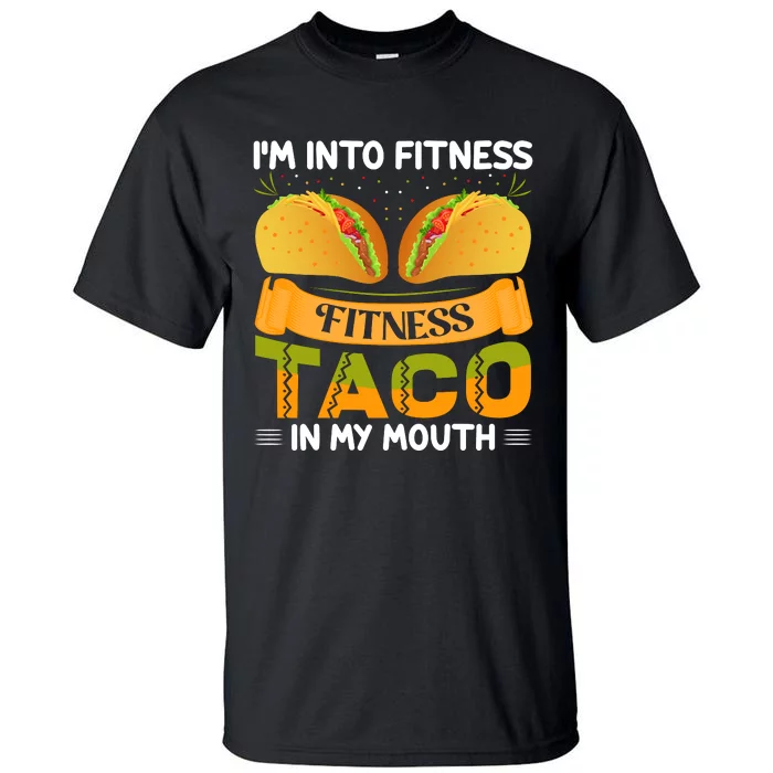 Fitness Taco Humor Tall T-Shirt