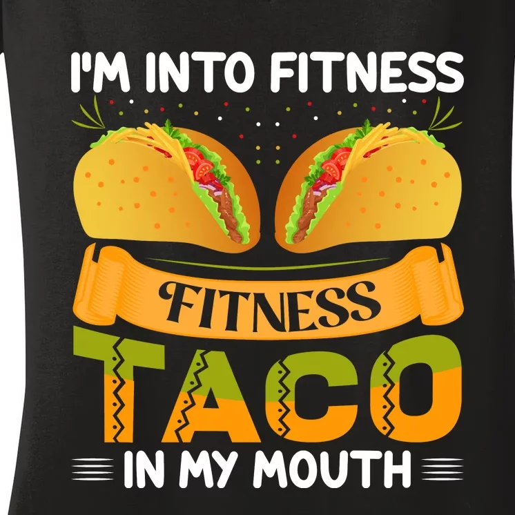 Fitness Taco Humor Women's V-Neck T-Shirt