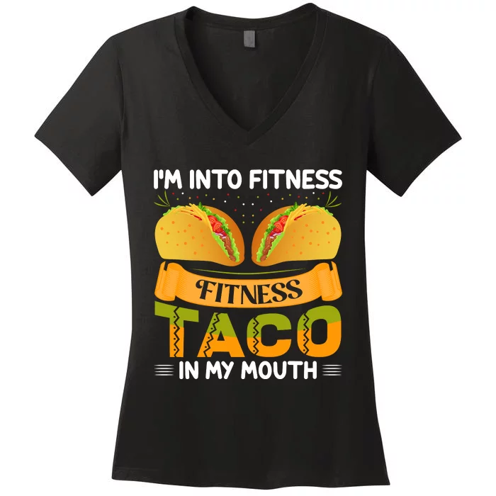 Fitness Taco Humor Women's V-Neck T-Shirt