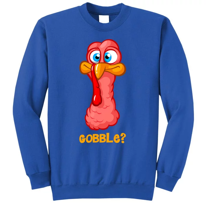 Funny Thanksgiving Happy Turkey Day Boy Girl Gift Tall Sweatshirt