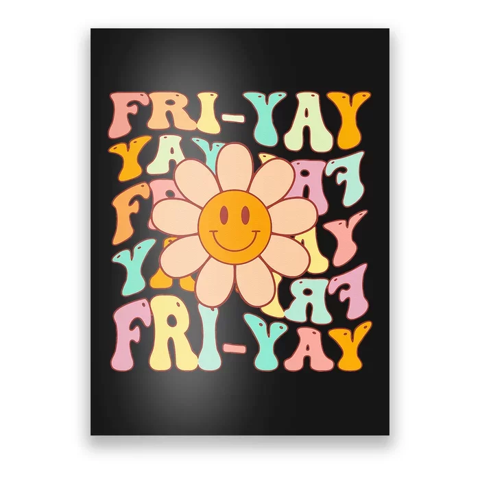 Funny Teacher Happy Friyay TGIF Friday Flower Back To School Poster