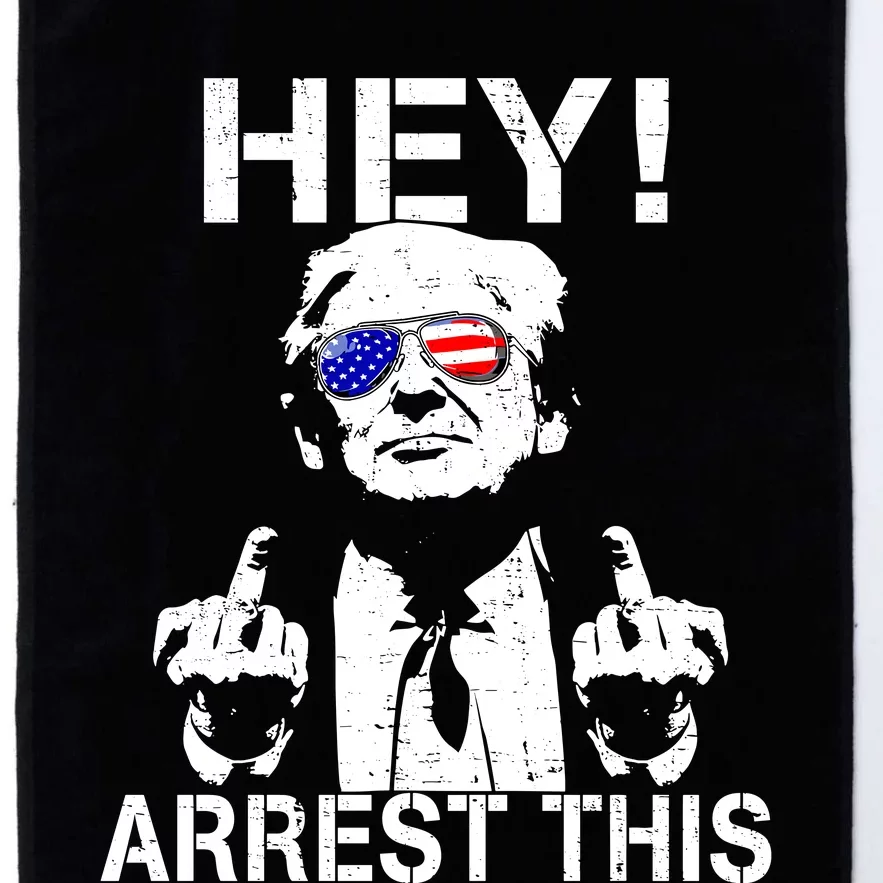 Funny Trump Hey Arrest This Platinum Collection Golf Towel