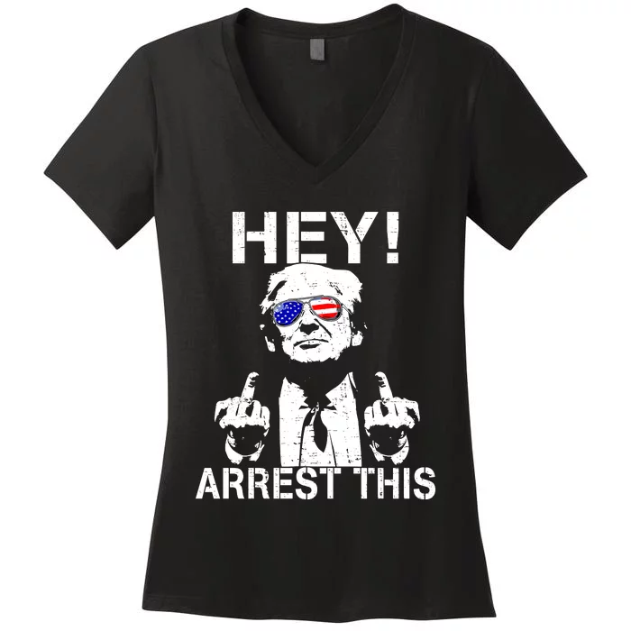 Funny Trump Hey Arrest This Women's V-Neck T-Shirt