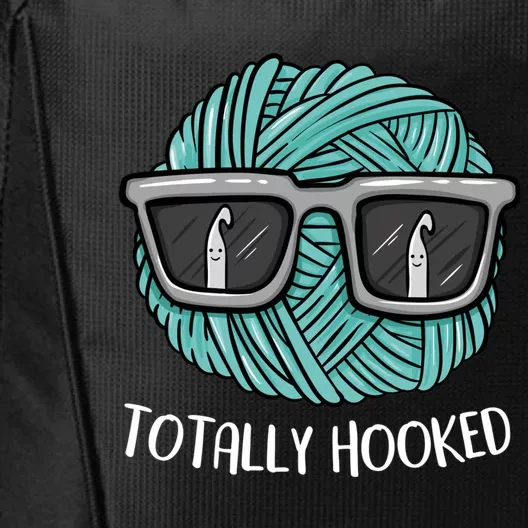 Funny Totally Hooked Crochet Lover Gift Crocheting Funny Gift City Backpack